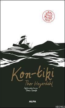 Kon-tiki | Thor Heyerdahl | Alfa Basım Yayım Dağıtım