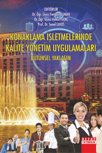 Konaklama İşletmelerinde Kalite Yönetim Uygulamaları Bütünsel Yaklaşım