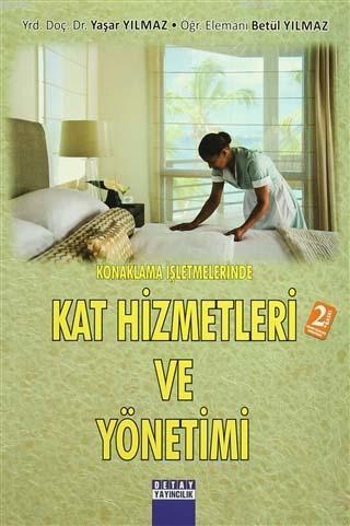 Konaklama İşletmelerinde Kat Hizmetleri ve Yönetimi | Yaşar Yılmaz | D