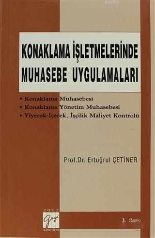 Konaklama İşletmelerinde Muhasebe Uygulamaları; Konaklama Muhasebesi -