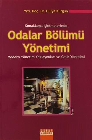 Konaklama İşletmelerinde Odalar Bölümü Yönetimi; Modern Yönetim Yaklaş