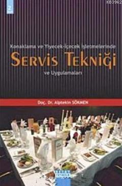 Konaklama ve Yiyecek- İçecek İşletmelerinde Servis Tekniği | Alptekin 