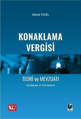 Konaklama Vergisi Teori ve Mevzuatı (Açıklama ve Yorumları) | Selçuk Y