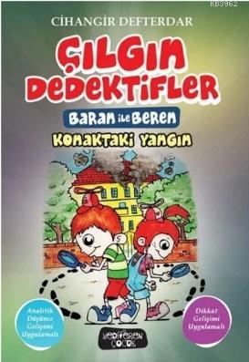 Konaktaki Yangın - Çılgın Dedektifler Baran ile Beren | Cihangir Defte