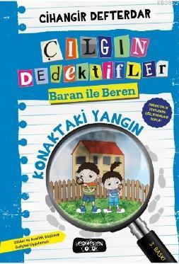 Konaktaki Yangın; Çılgın Dedektifler Baran İle Beren | Cihangir Defter