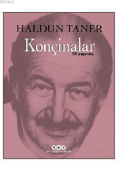 Konçinalar 50 Yaşında; Numaralı Özel Baskı | Haldun Taner | Yapı Kredi