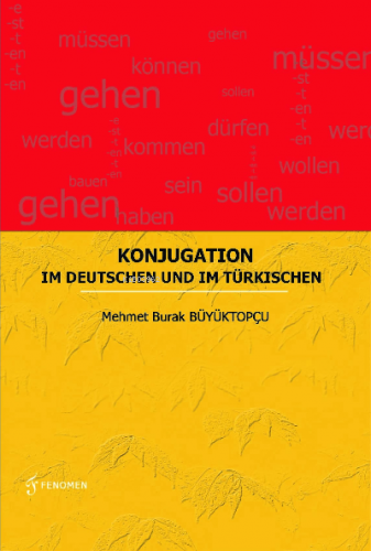 Konjugation - Im Deutschen Und Im Türkischen | Mehmet Burak Büyüktopçu