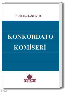 Konkordato Komiseri | Süha Tanrıver | Yetkin Yayınları