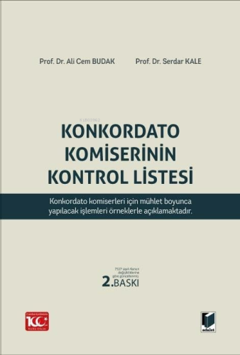 Konkordato Komiserinin Kontrol Listesi | Serdar Kale | Adalet Yayınevi