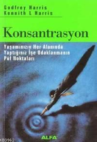 Konsantrasyon | Godfrey Harris | Alfa Basım Yayım Dağıtım