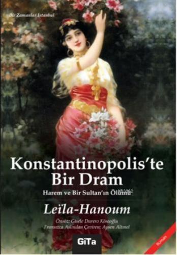 Konstantinopoliste Bir Dram; Harem ve Bir Sultanın Ölümü | Leïla Hanou