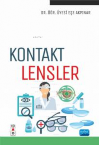 Kontakt Lensler | Eşe Akpınar | Nobel Akademik Yayıncılık