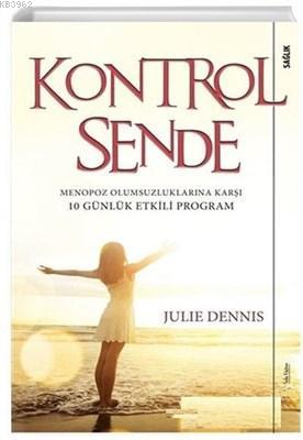 Kontrol Sende; Menopoz Olumsuzluklarına Karşı 10 Günlük Etkili Program