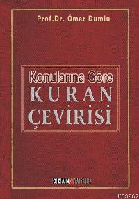 Konularına Göre Kur'an Çevirisi | Ömer Dumlu | Ozan Yayıncılık