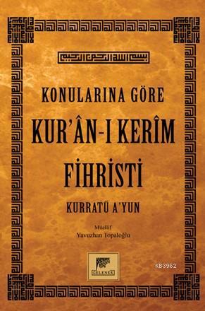 Konularına Göre Kur'an-ı Kerim Fihristi | Yavuzhan Topaloğlu | Gelenek