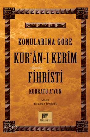 Konularına Göre Kur'an-ı Kerim Fihristi | Yavuzhan Topaloğlu | Gelenek