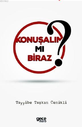 Konuşalım mı Biraz? | Tayyibe Taşkın Cenikli | Gece Kitaplığı Yayınlar