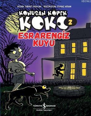 Konuşan Köpek Koko 2 - Esrarengiz Kuyu | Turgut Yasalar | Türkiye İş B