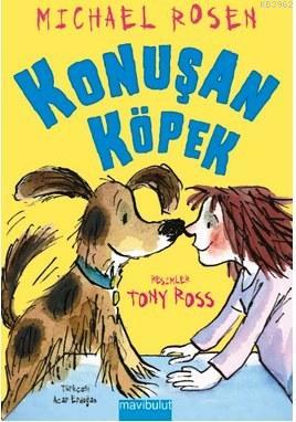 Konuşan Köpek | Michael Rosen | Mavibulut Yayınları