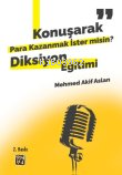 Konuşarak Para Kazanmak İster Misin?;Diksiyon Eğitimi | Mehmed Akif As