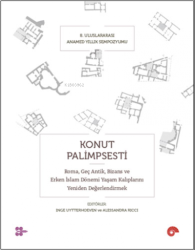 Konut Palimpsesti | Kolektif | Koç Üniversitesi Yayınları