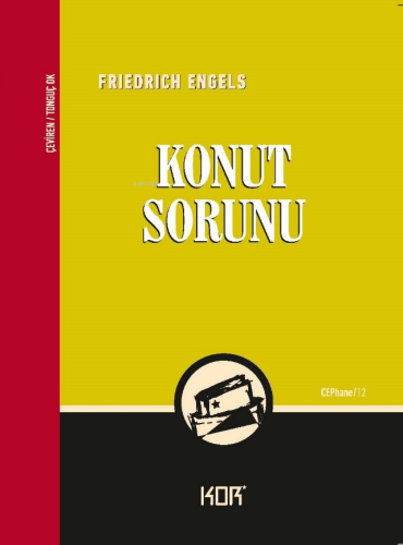 Konut Sorunu | Friedrich Engels | Kor Kitap