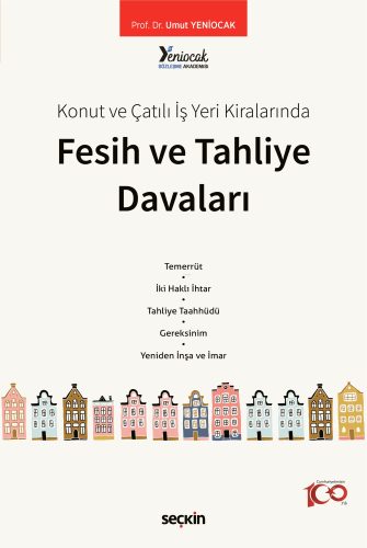 Konut ve Çatılı İş Yeri Kiralarında Fesih ve Tahliye Davaları | Umut Y