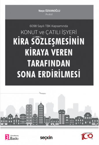 Konut ve Çatılı İşyeri Kira Sözleşmesinin Kiraya Veren Tarafından Sona