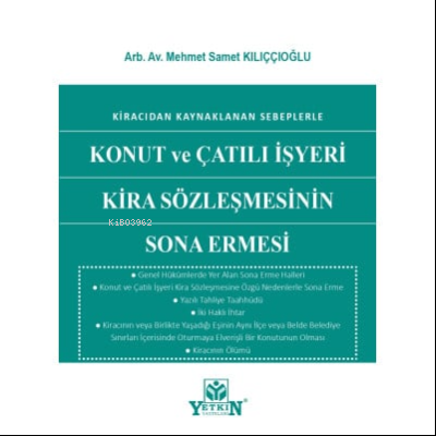 Konut ve Çatılı İşyeri Kira Sözleşmesinin Sona Ermesi | Mehmet Samet K