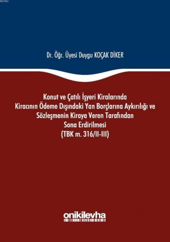 Konut ve Çatılı İşyeri Kiralarında Kiracının Ödeme Dışındaki Yan Borçl