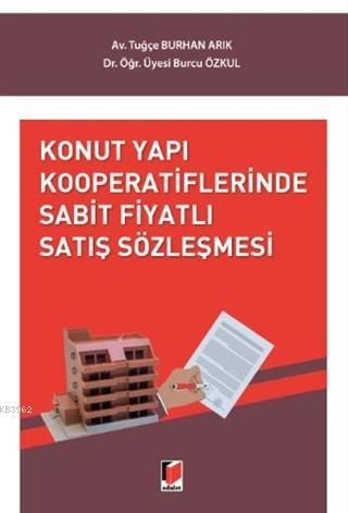 Konut Yapı Kooperatiflerinde Sabit Fiyatlı Satış Sözleşmesi | Tuğçe Bu