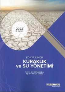 Konya İlinde Kuraklık Ve Su Yönetimi | Zeki Bayramoğlu | Atlas Akademi