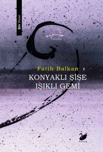 Konyaklı Şişe Işıklı Gemi | Fatih Balkan | Anima Yayınları