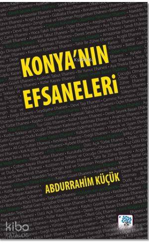 Konya'nın Efsaneleri | Abdurrahim Küçük | Nüve Kültür Merkezi