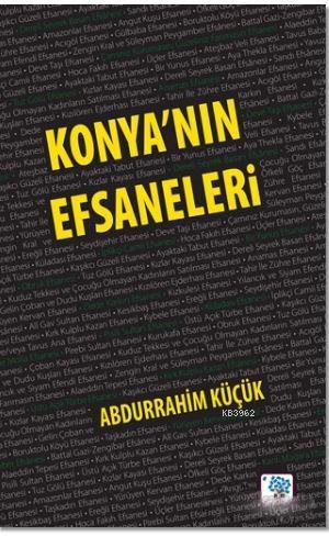 Konya'nın Efsaneleri | Abdurrahim Küçük | Nüve Kültür Merkezi