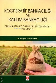 Kooperatif Bankacılığı ve Katılım Bankacılığı;Tarım Kredi Kooperatifle