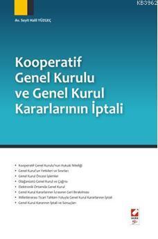 Kooperatif Genel Kurulu ve Genel Kurul Kararlarının İptali | Seyit Hal