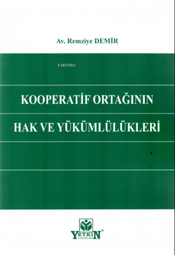 Kooperatif Ortağının Hak ve Yükümlülükleri | Remziye Demir | Yetkin Ya