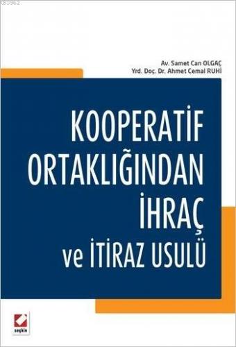 Kooperatif Ortaklığından İhraç ve İtiraz Usulü | Ahmet Cemal Ruhi | Se