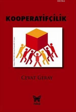 Kooperatifçilik | Cevat Geray | Nika Yayınevi