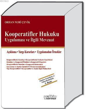 Kooperatifler Hukuku Uygulaması ve İlgili Mevzuat | Orhan Nuri Çevik |