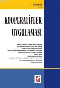 Kooperatifler Uygulaması | İlker Tüneri | Seçkin Yayıncılık