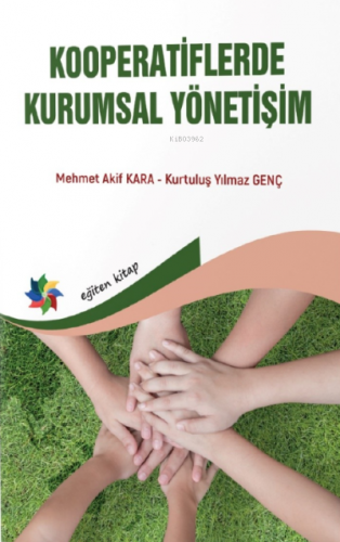 Kooperatiflerde Kurumsal Yönetişim | Mehmet Akif Kara | Eğiten Kitap