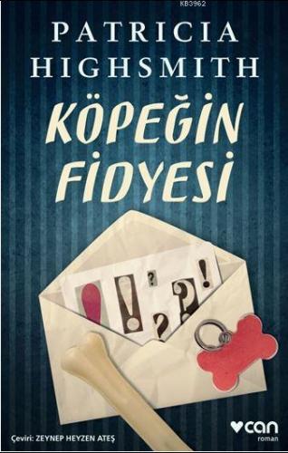 Köpeğin Fidyesi | Patricia Highsmith | Can Yayınları