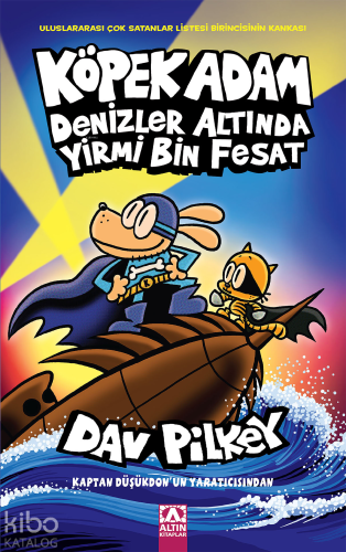 Köpek Adam Denizler Altında Yirmi Bin Fesat | Dav Pilkey | Altın Kitap