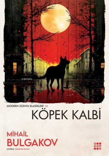 Köpek Kalbi - Modern Dünya Klasikleri 14 | Mihail Bulgakov | Dokuz Yay