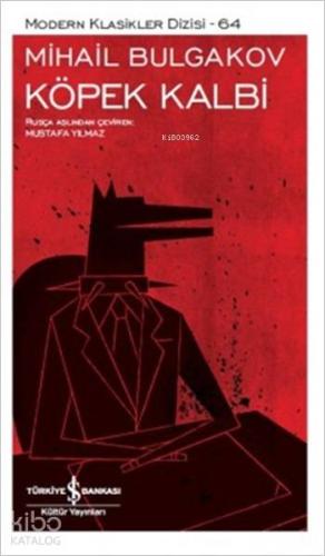 Köpek Kalbi | Mihail Afanasyeviç Bulgakov | Türkiye İş Bankası Kültür 