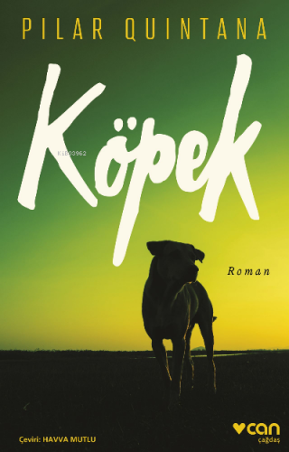 Köpek | Pilar Quintana | Can Yayınları