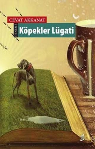 Köpekler Lügati | Cevat Akkanat | Okur Kitaplığı Yayınları