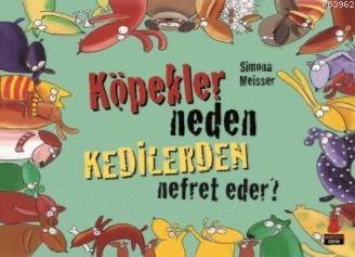 Köpekler Neden Kedilerden Nefret Eder? | Simona Meisser | Kırmızıkedi 